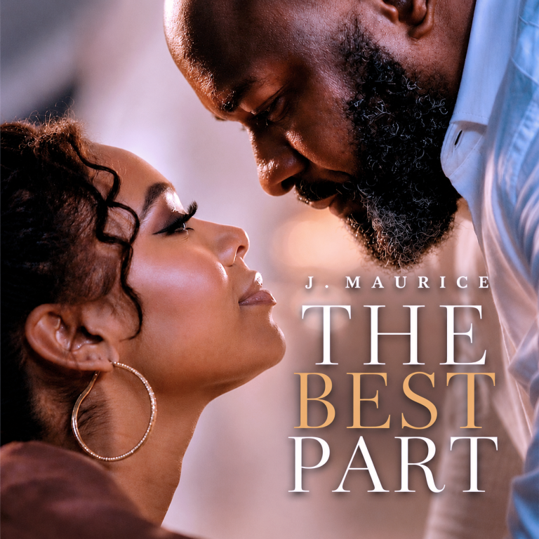 J. MAURICE Captures the Essence of “The Best Part” in New Official Music Video